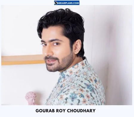 Gourab Roy Choudhury Biography, Age, Wiki, Wife, Family, Net Worth